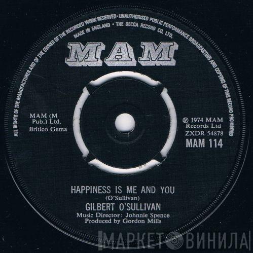 Gilbert O'Sullivan - Happiness Is Me And You