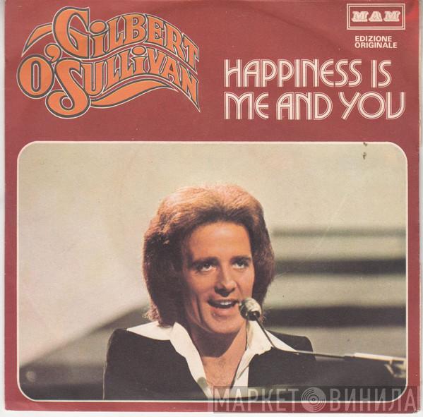  Gilbert O'Sullivan  - Happiness Is Me And You