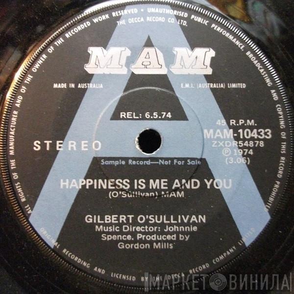  Gilbert O'Sullivan  - Happiness Is Me And You
