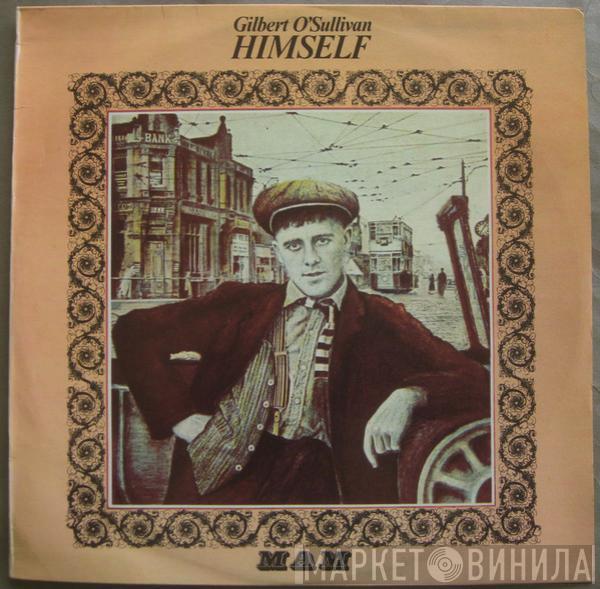  Gilbert O'Sullivan  - Himself