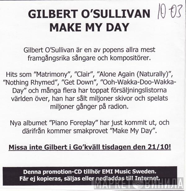  Gilbert O'Sullivan  - Make My Day
