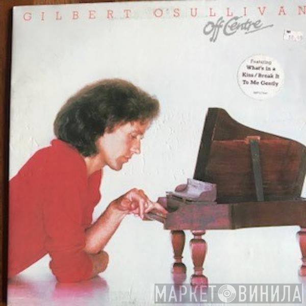  Gilbert O'Sullivan  - Off Centre