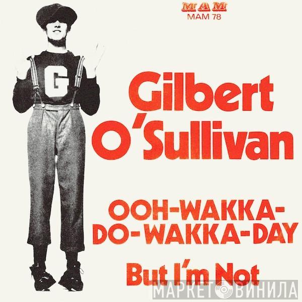  Gilbert O'Sullivan  - Ooh-Wakka-Doo-Wakka-Day
