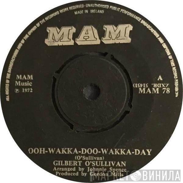  Gilbert O'Sullivan  - Ooh-Wakka-Doo-Wakka-Day