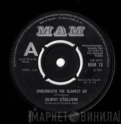  Gilbert O'Sullivan  - Underneath The Blanket Go