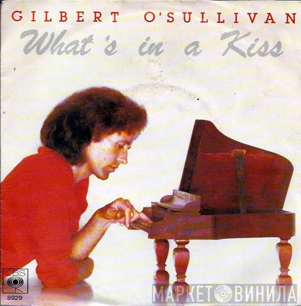  Gilbert O'Sullivan  - What's In A Kiss