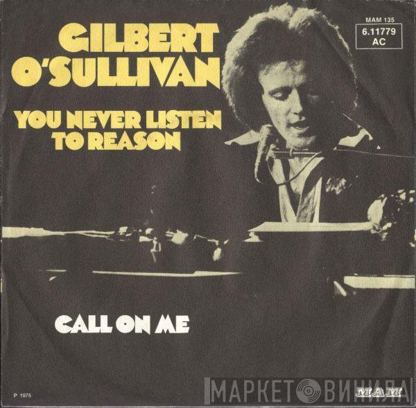  Gilbert O'Sullivan  - You Never Listen To Reason