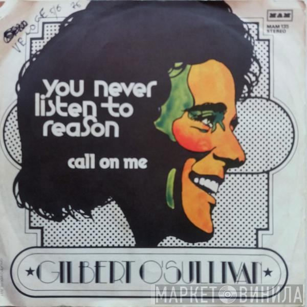  Gilbert O'Sullivan  - You Never Listen To Reason