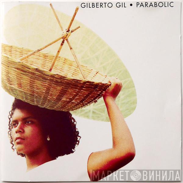 Gilberto Gil - Parabolic
