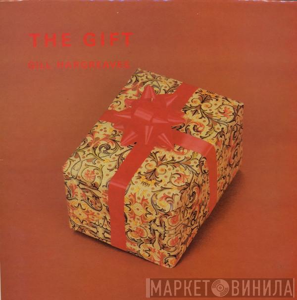 Gill Hargreaves - The Gift