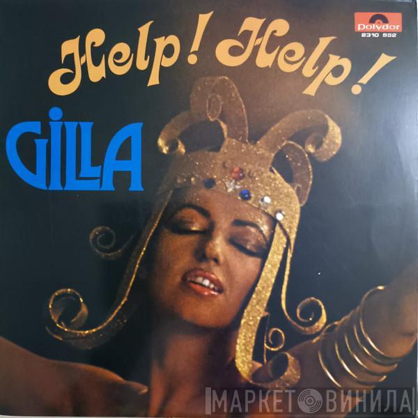 Gilla - Help! Help!
