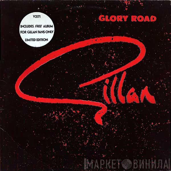  Gillan  - Glory Road / For Gillan Fans Only