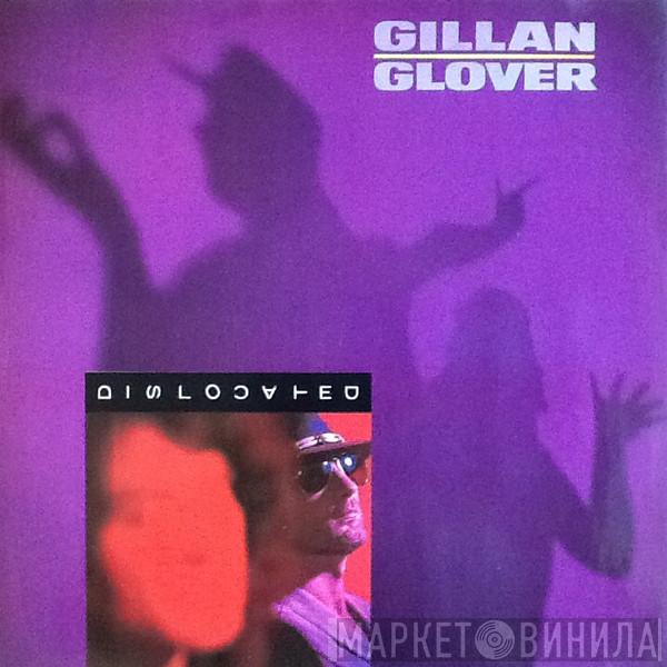 Gillan & Glover - Dislocated