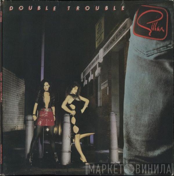  Gillan  - Double Trouble