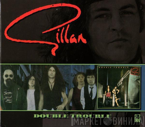  Gillan  - Double Trouble