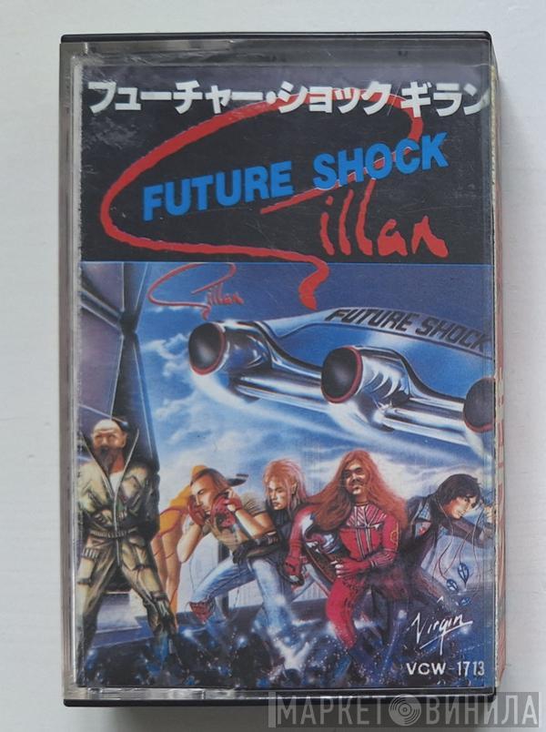  Gillan  - Future Shock