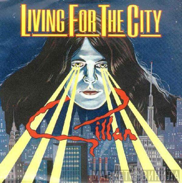 Gillan - Living For The City