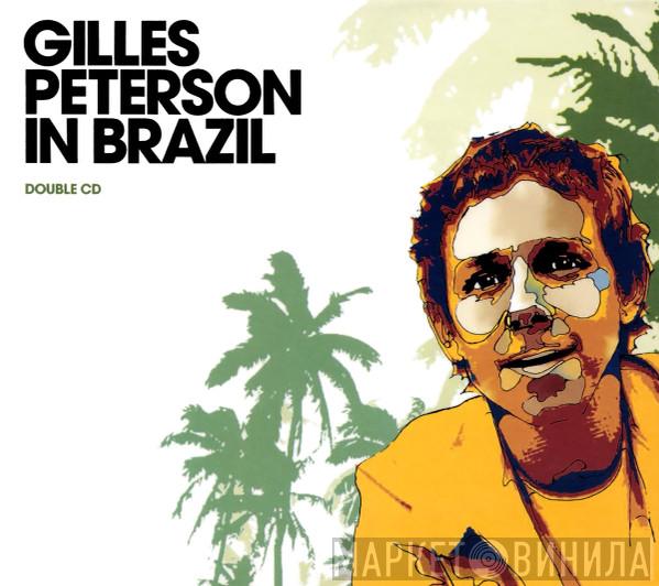 Gilles Peterson - Gilles Peterson In Brazil