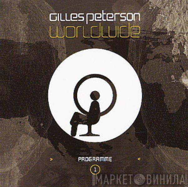  Gilles Peterson  - Worldwide Programme 1