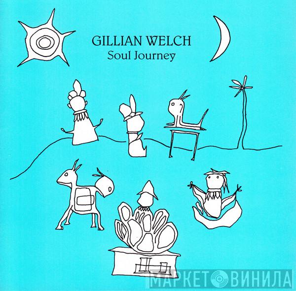 Gillian Welch - Soul Journey
