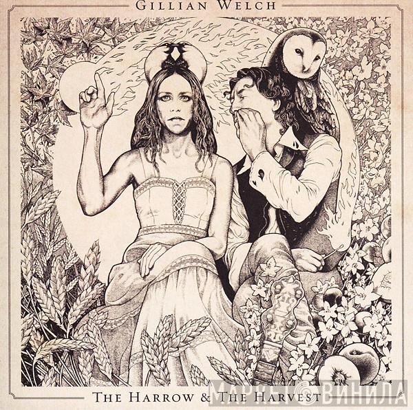 Gillian Welch - The Harrow & The Harvest