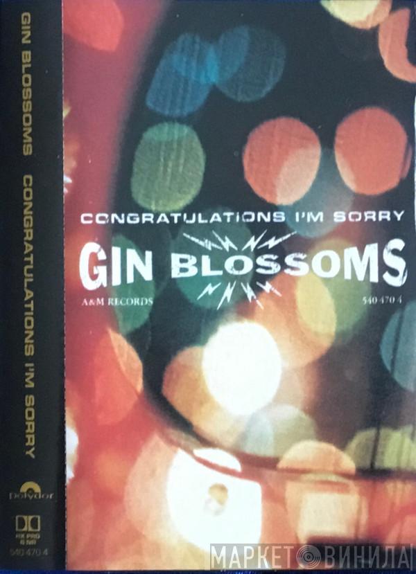  Gin Blossoms  - Congratulations I'm Sorry
