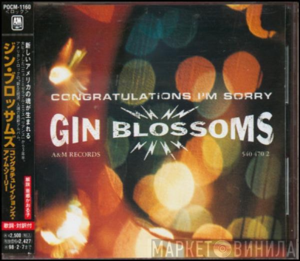 Gin Blossoms  - Congratulations I'm Sorry