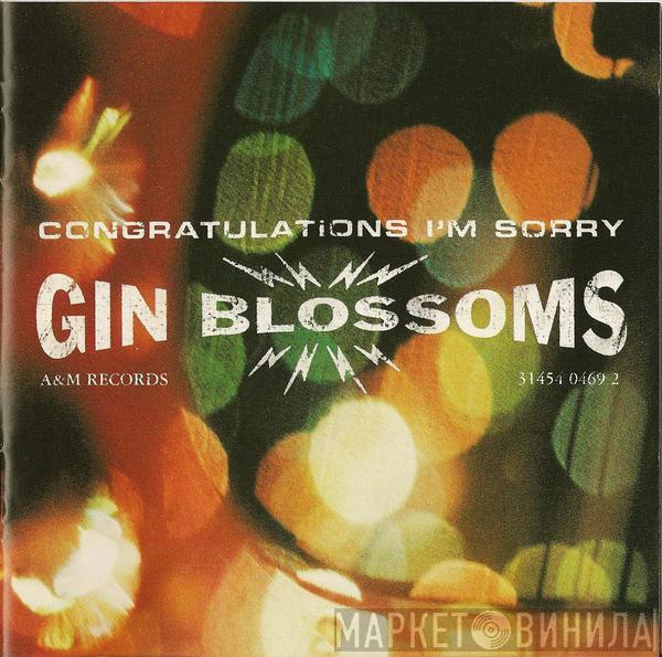  Gin Blossoms  - Congratulations I'm Sorry