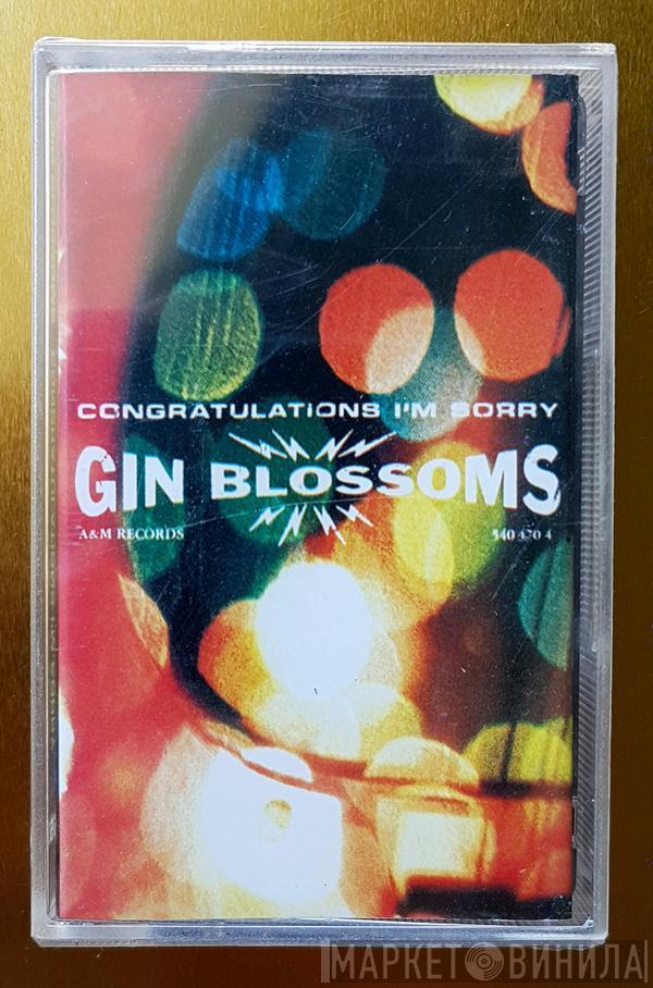  Gin Blossoms  - Congratulations I'm Sorry