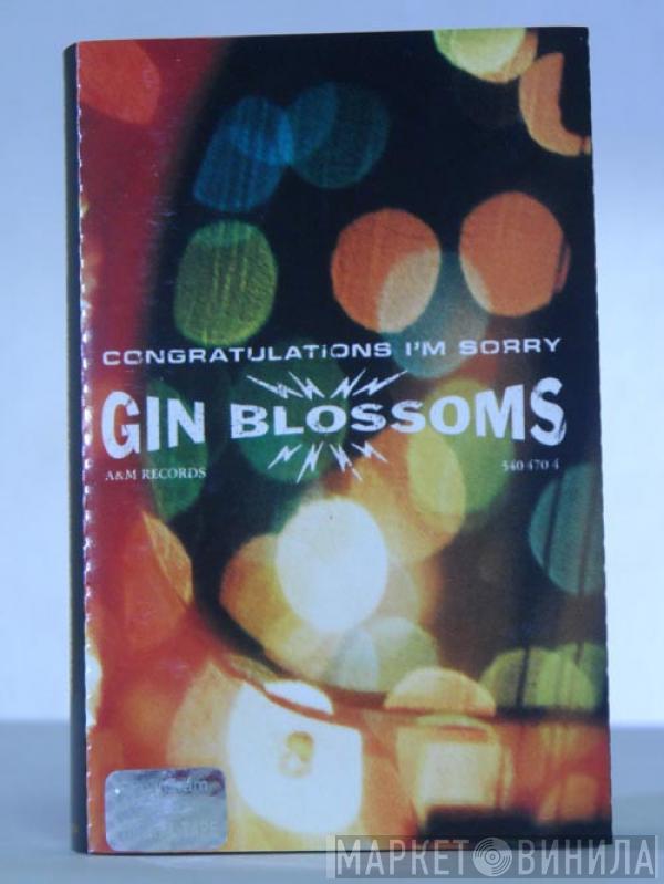  Gin Blossoms  - Congratulations I'm Sorry