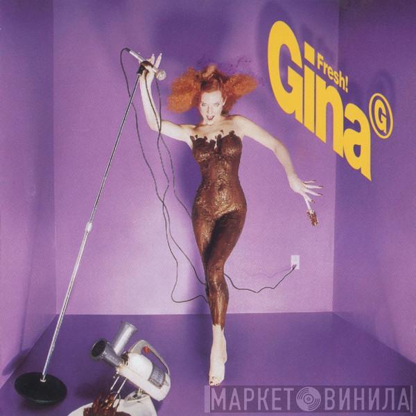 Gina G - Fresh!
