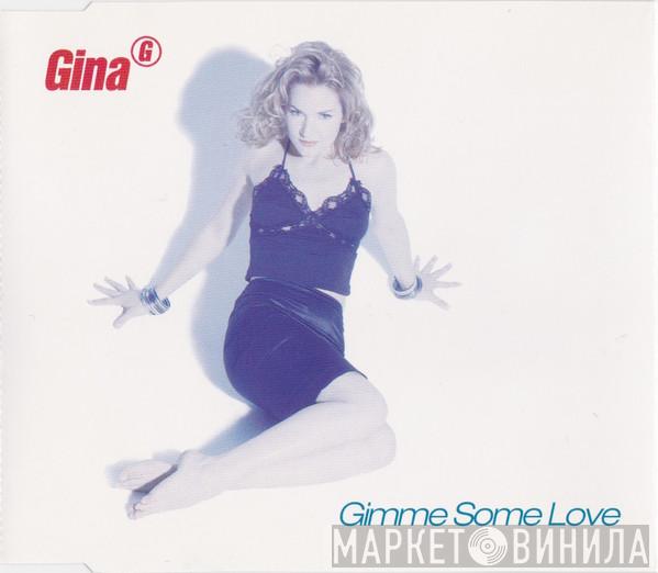 Gina G - Gimme Some Love
