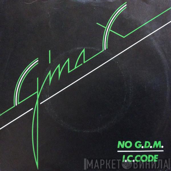 Gina X - I.C.Code / No. G.D.M.
