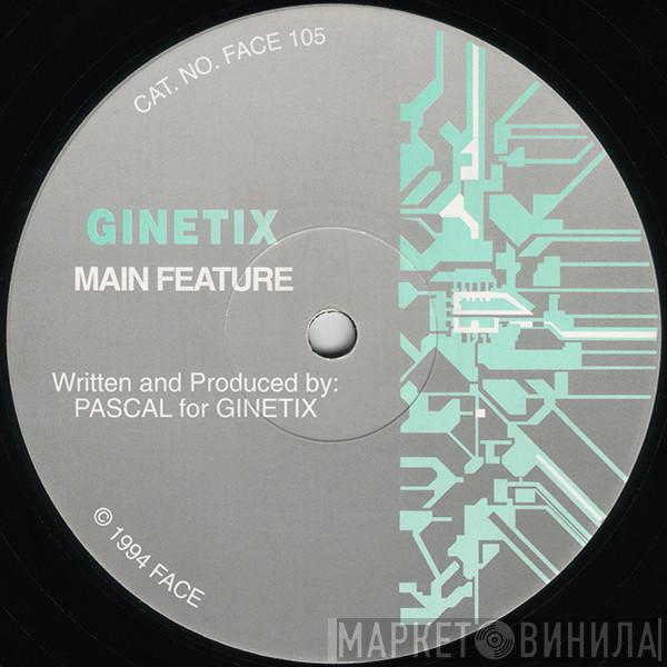  Ginetix  - Main Feature / All Torn Up