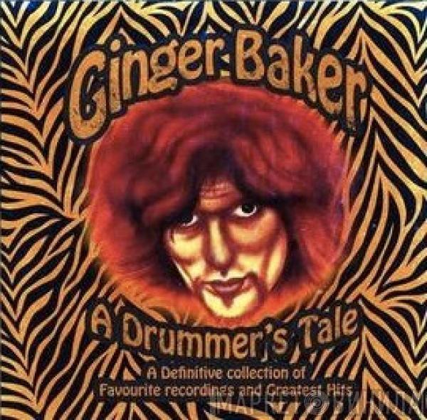  Ginger Baker  - A Drummer's Tale