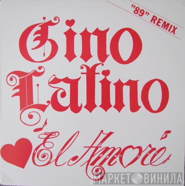  Gino Latino   - El Amore ''89'' Remix