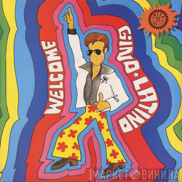 Gino Latino - Welcome