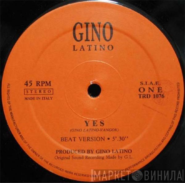  Gino Latino   - Yes