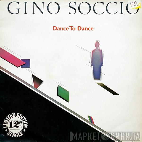 Gino Soccio - Dance To Dance
