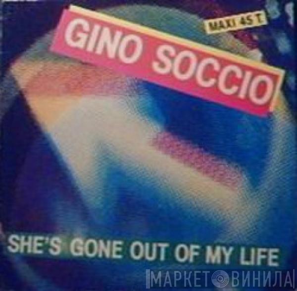 Gino Soccio - She's Gone Out Of My Life