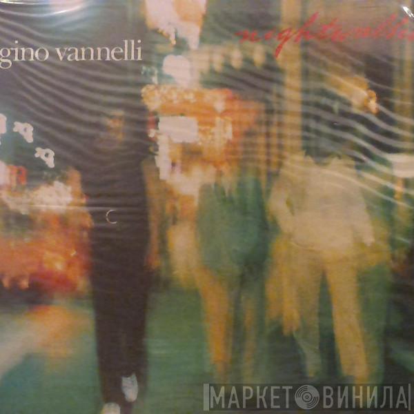  Gino Vannelli  - Nightwalker