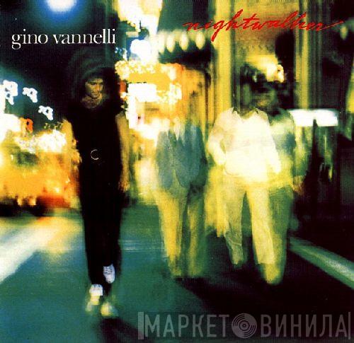  Gino Vannelli  - Nightwalker