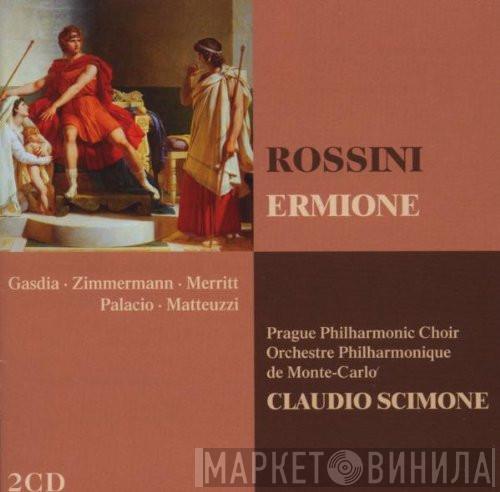 - Gioacchino Rossini • Cecilia Gasdia • Margarita Zimmermann • Chris Merritt • Ernesto Palacio • William Matteuzzi • Prague Philharmonic Chorus • Orchestre Philharmonique De Monte-Carlo  Claudio Scimone  - Ermione