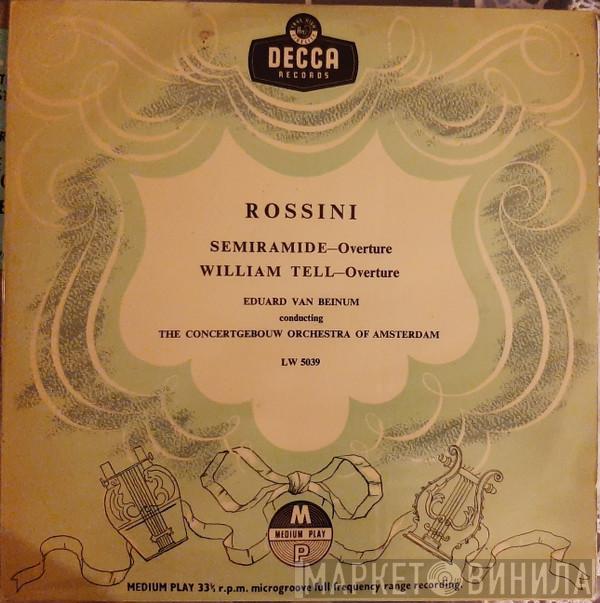 Gioacchino Rossini, Eduard van Beinum, Concertgebouworkest - Semiramide-Overture / William Tell-Overture