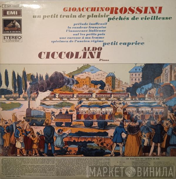 , Gioacchino Rossini  Aldo Ciccolini  - Pièces pour piano