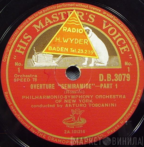 , Gioacchino Rossini Conducted By The Philharmonic Symphony Orchestra of New York  Arturo Toscanini  - Overture "Semiramide"