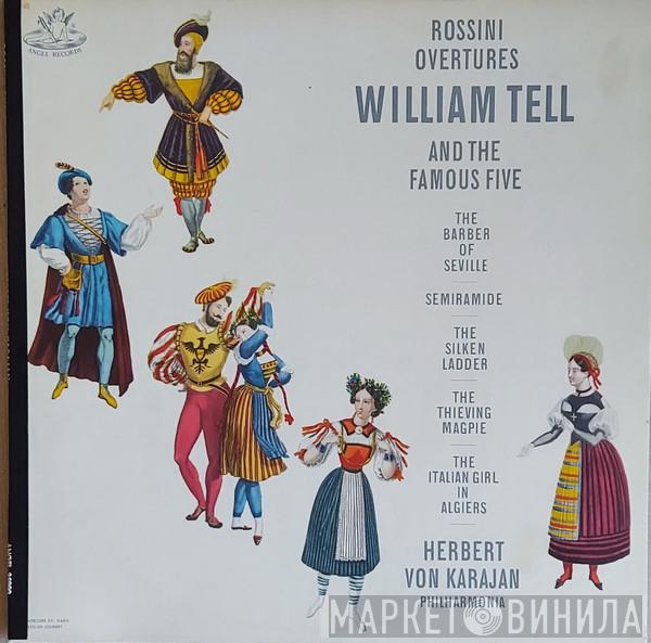 , Gioacchino Rossini , Herbert von Karajan  Philharmonia Orchestra  - Rossini Overtures (William Tell & The Famous Five)