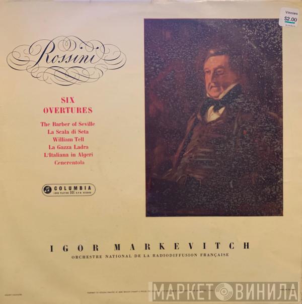 Gioacchino Rossini, Igor Markevitch, Orchestre National De France - Six Overtures