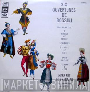 - Gioacchino Rossini , Philharmonia Orchestra  Herbert von Karajan  - Six Ouvertures De Rossini