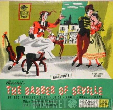 Gioacchino Rossini, Tullio Serafin, Orchestra Sinfonica Di Milano - The Barber Of Seville (Highlights)